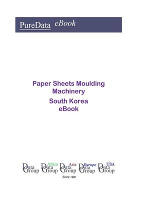 cover image of Paper Sheets Moulding Machinery in South Korea
